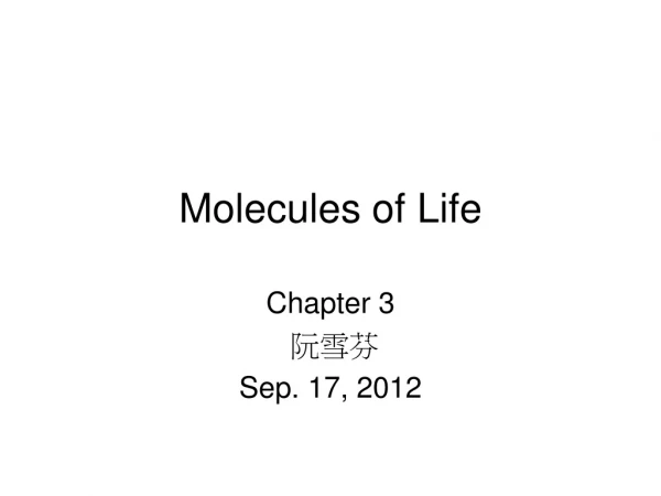 Molecules of Life