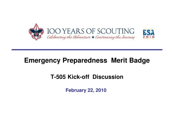 Emergency Preparedness  Merit Badge T-505 Kick-off  Discussion