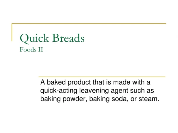 Quick Breads Foods II