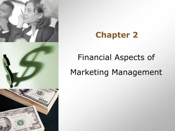 Financial Aspects of  Marketing Management