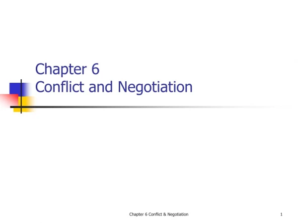 Chapter 6 Conflict and Negotiation