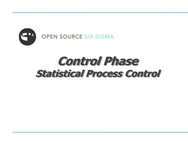 Control Phase Statistical Process Control
