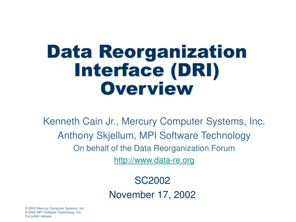 data reorganization interface dri overview