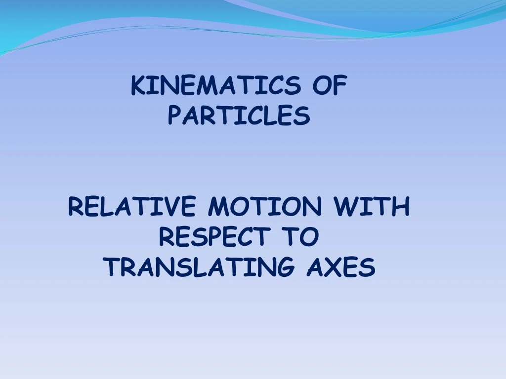 kinematics of particles relative motion with