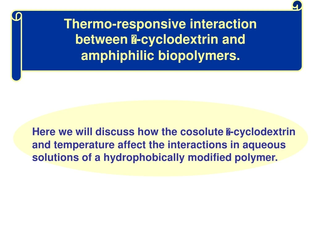 thermo responsive interaction between