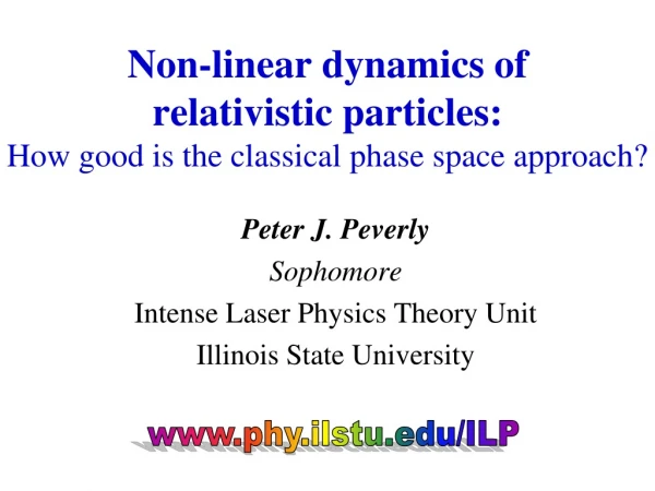 Non-linear dynamics of  relativistic particles:  How good is the classical phase space approach?