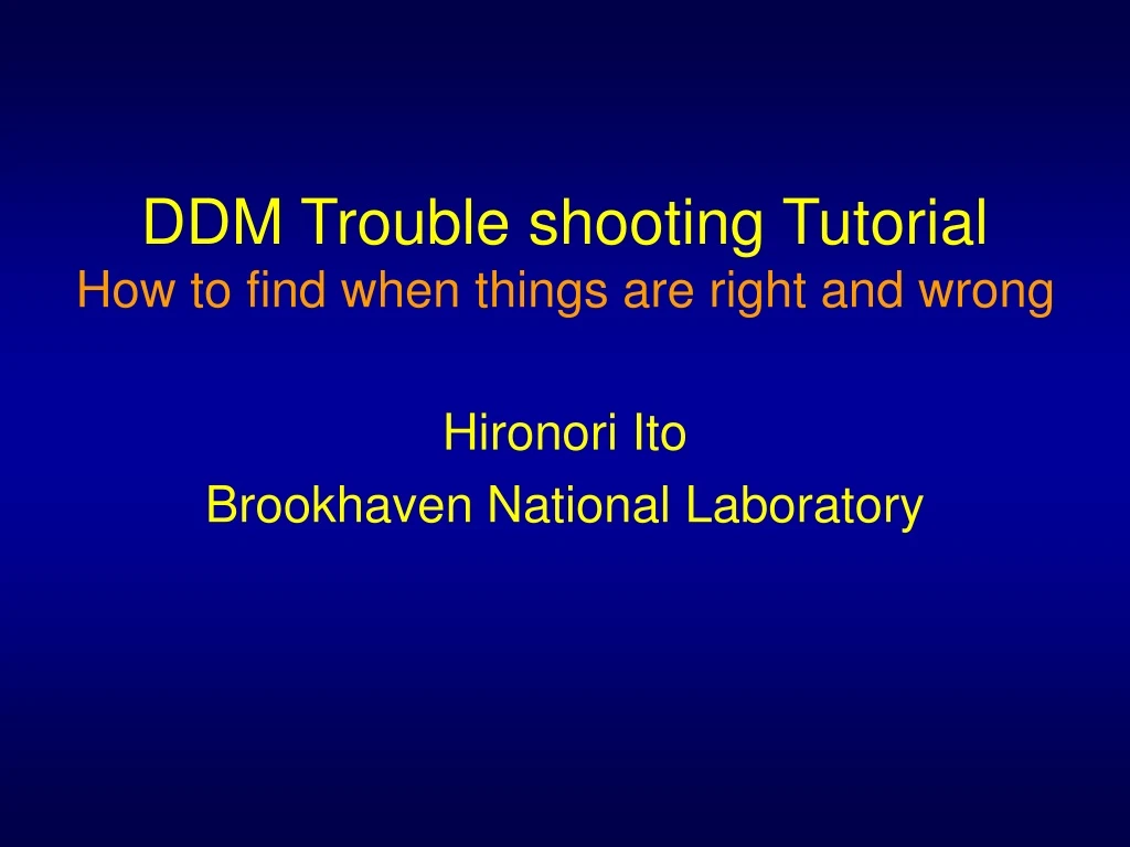 ddm trouble shooting tutorial how to find when things are right and wrong
