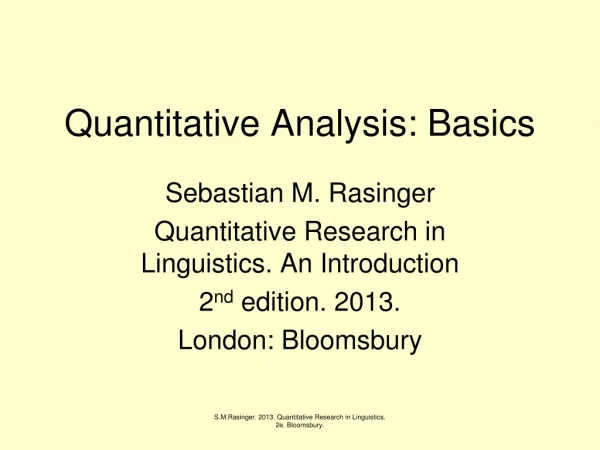Quantitative Analysis: Basics