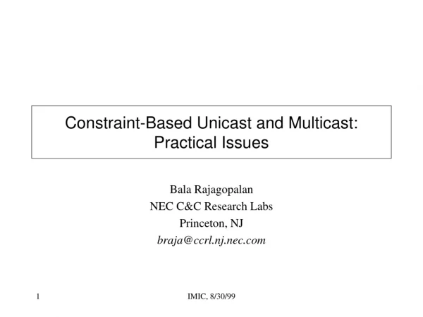 Constraint-Based Unicast and Multicast: Practical Issues