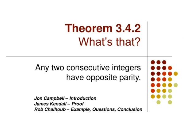 Theorem 3.4.2 What’s that?