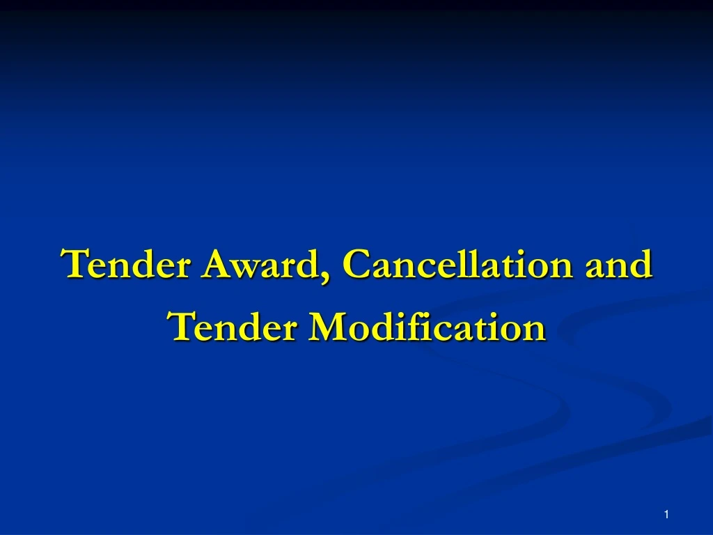 tender award cancellation and tender modification