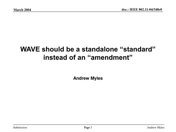WAVE should be a standalone “standard” instead of an “amendment”