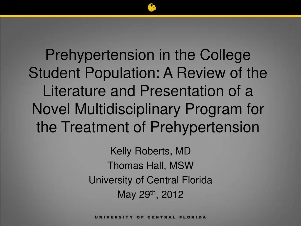 kelly roberts md thomas hall msw university of central florida may 29 th 2012