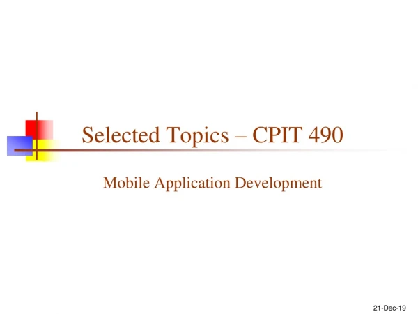 Selected Topics – CPIT 490