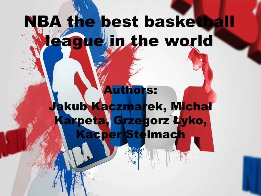 nba the best basketball league in the world