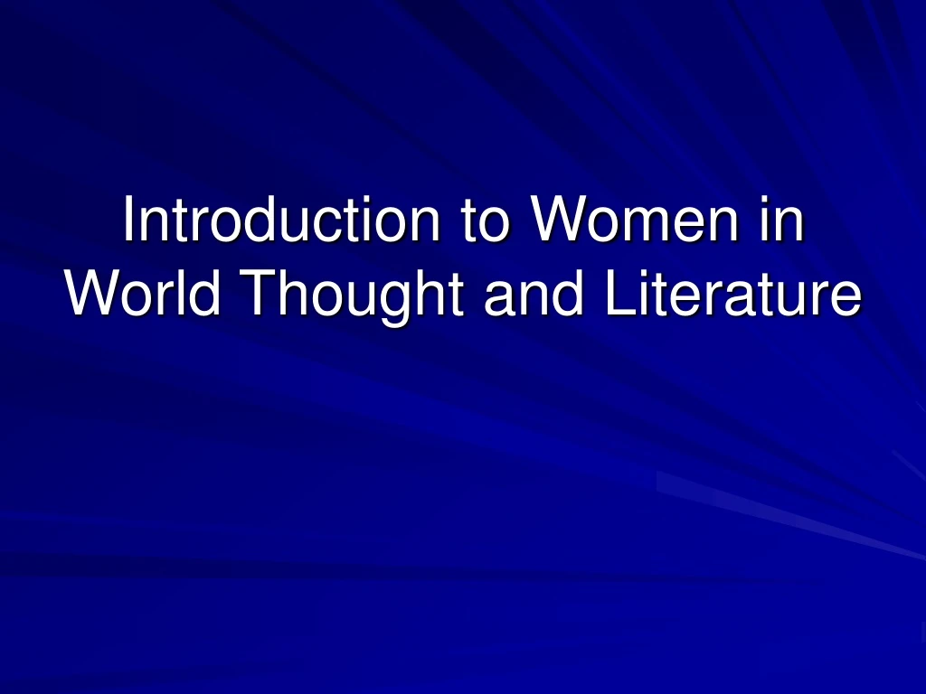 introduction to women in world thought and literature