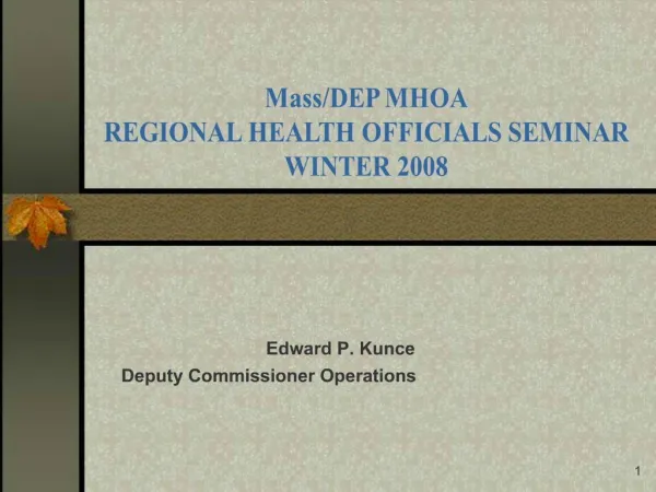 Edward P. Kunce Deputy Commissioner Operations