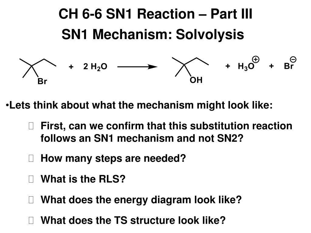 ch 6 6 sn1 reaction part iii