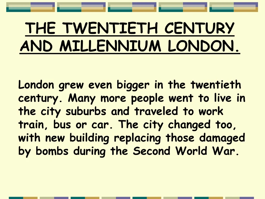 the twentieth century and millennium london