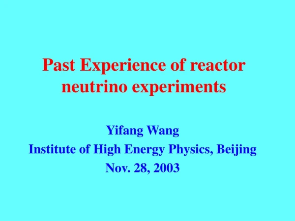 Past Experience of reactor neutrino experiments