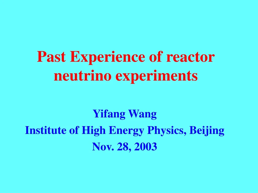 past experience of reactor neutrino experiments