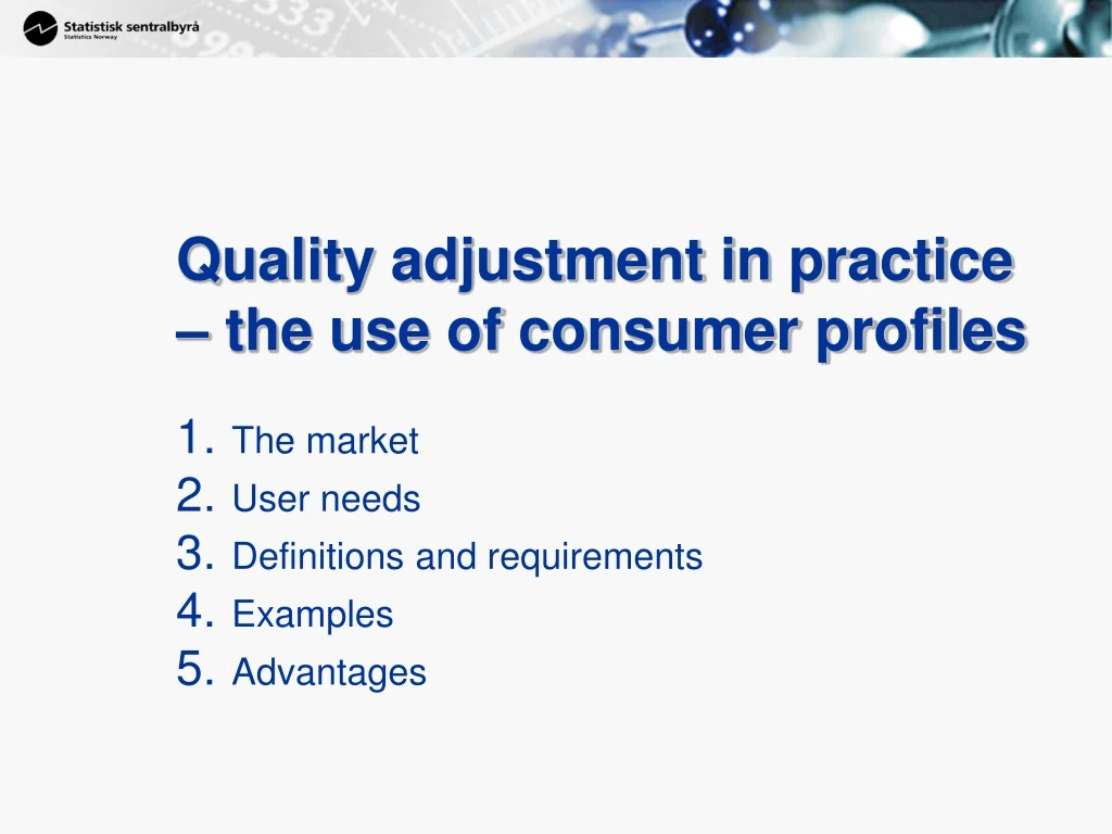 quality adjustment in practice the use of consumer profiles