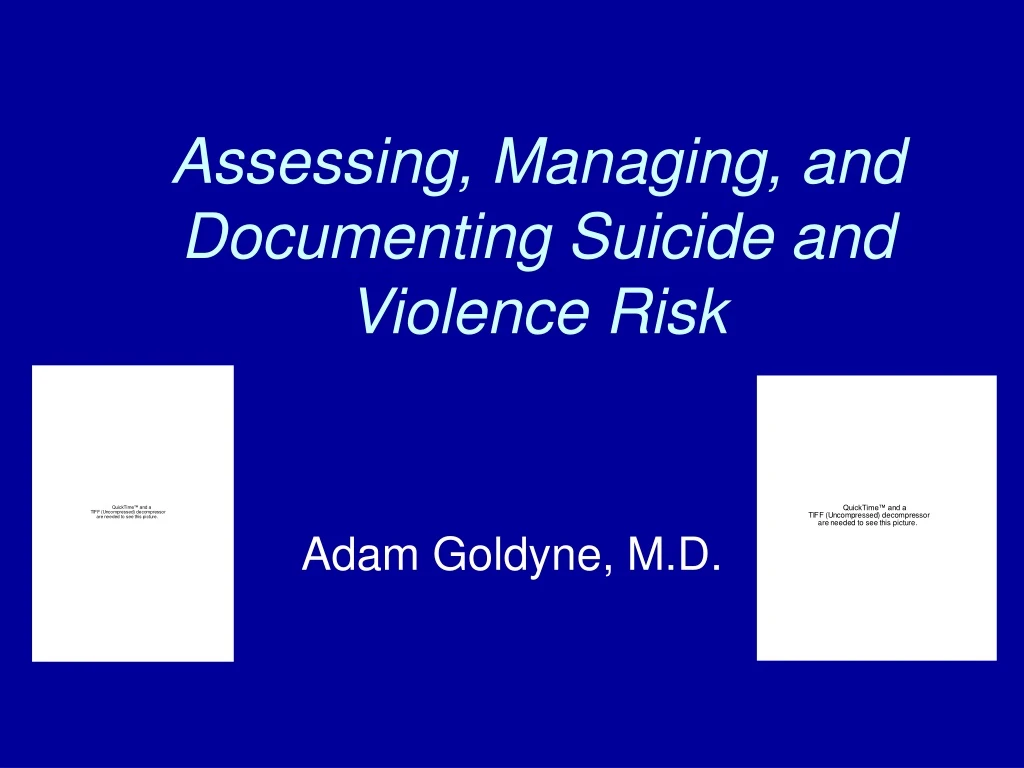 assessing managing and documenting suicide and violence risk
