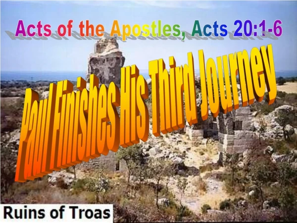 Acts of the Apostles, Acts 20:1-6