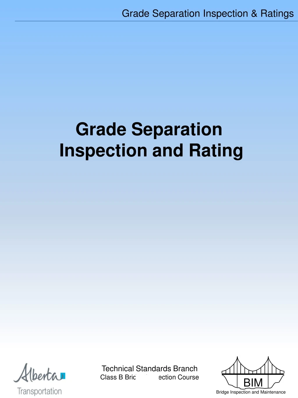 grade separation inspection and rating