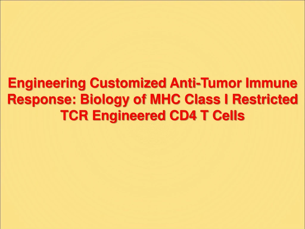 engineering customized anti tumor immune response