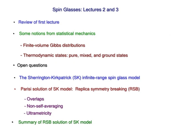 Spin Glasses: Lectures 2 and 3