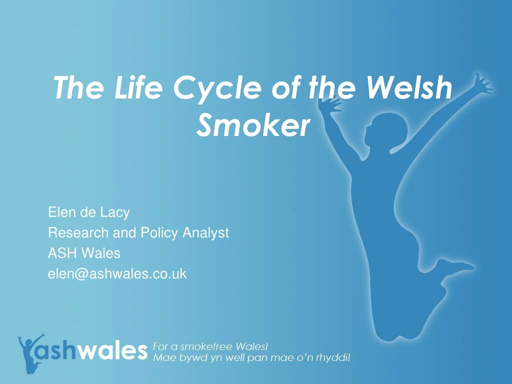 the life cycle of the welsh smoker