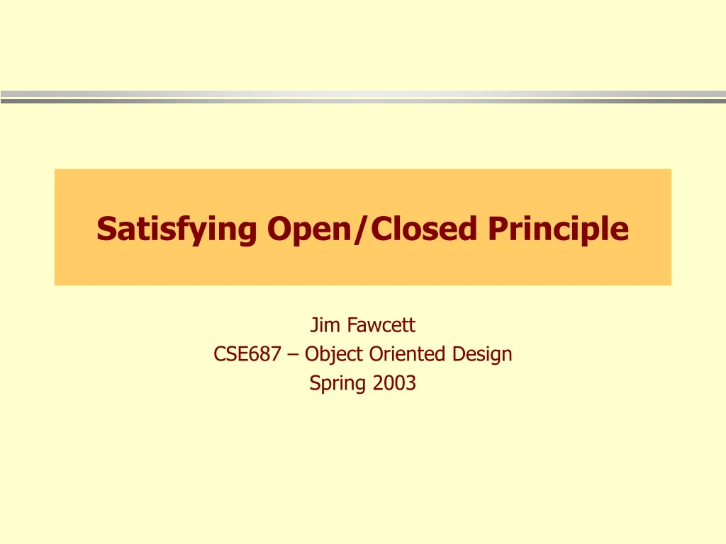 satisfying open closed principle