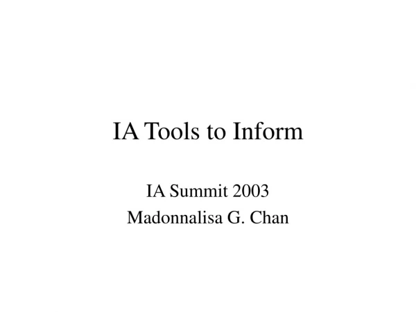 IA Tools to Inform