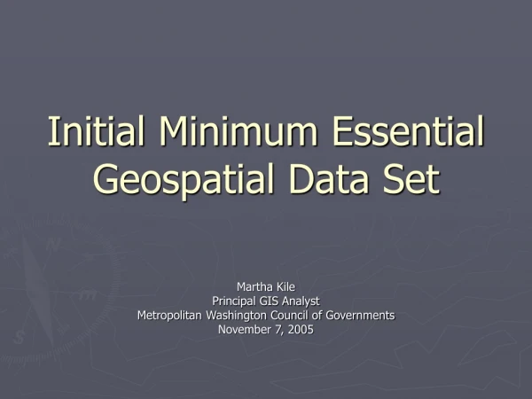 Initial Minimum Essential Geospatial Data Set