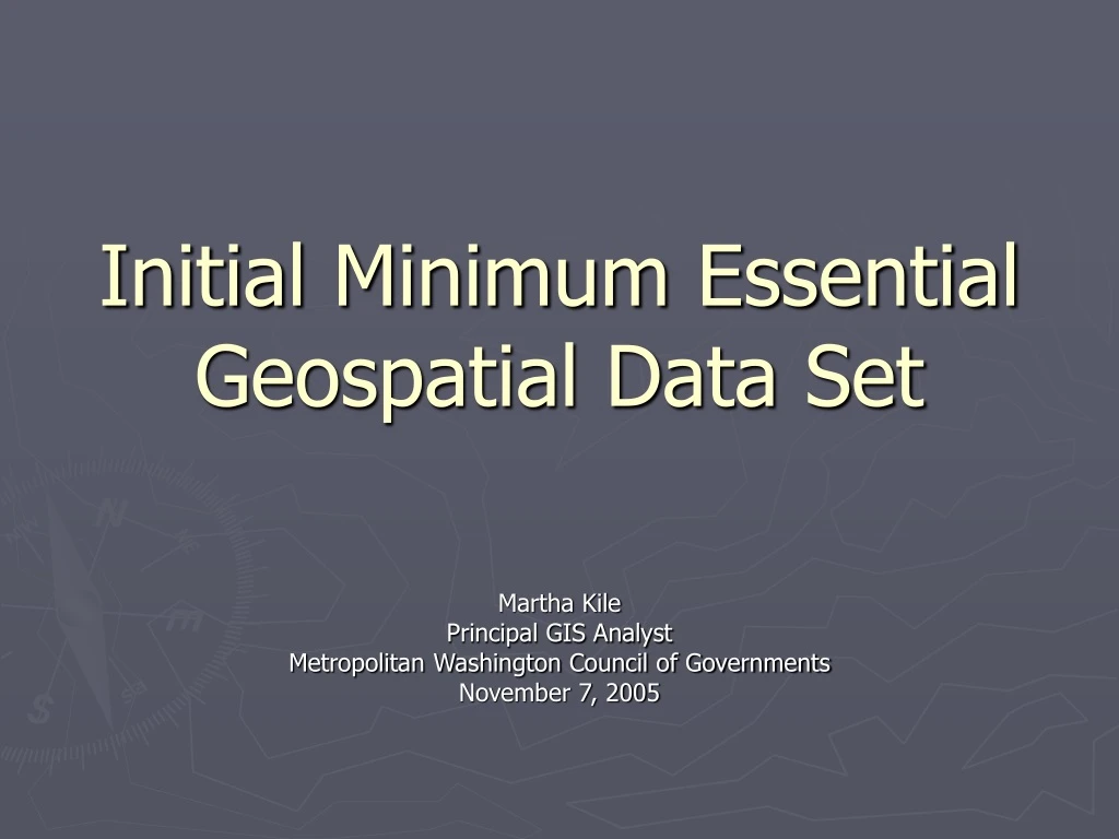 initial minimum essential geospatial data set