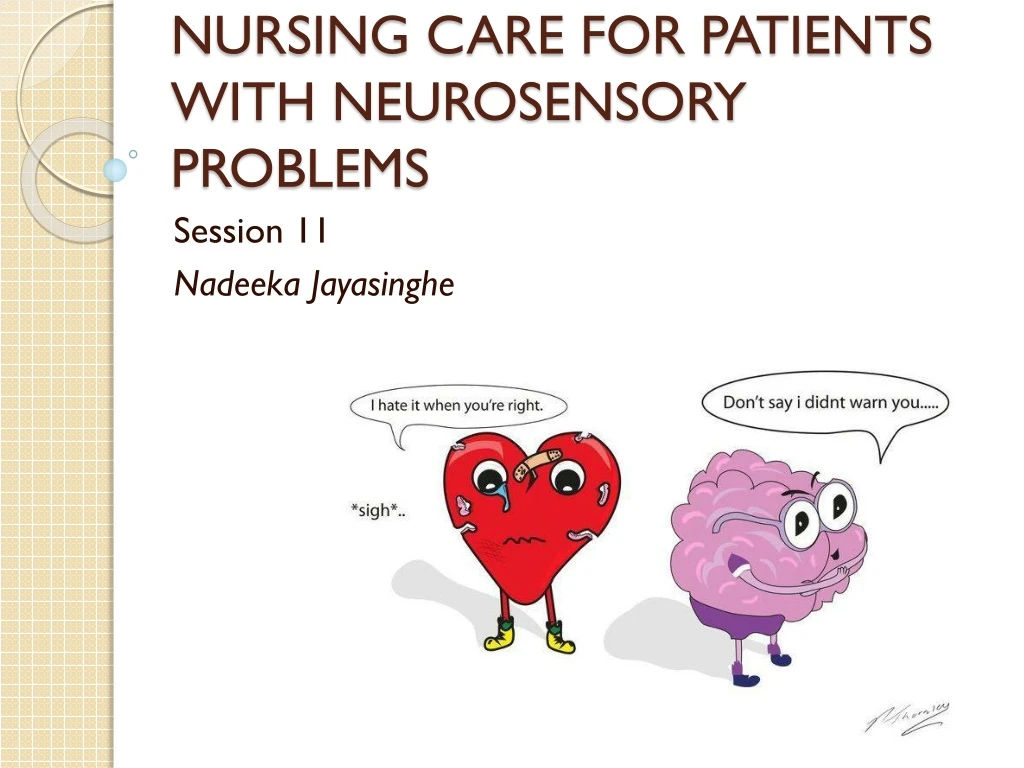 nursing care for patients with neurosensory problems