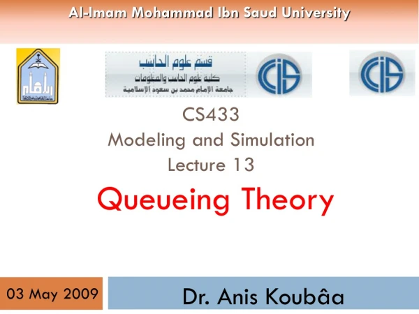 CS433 Modeling and Simulation Lecture 13 Queueing  Theory