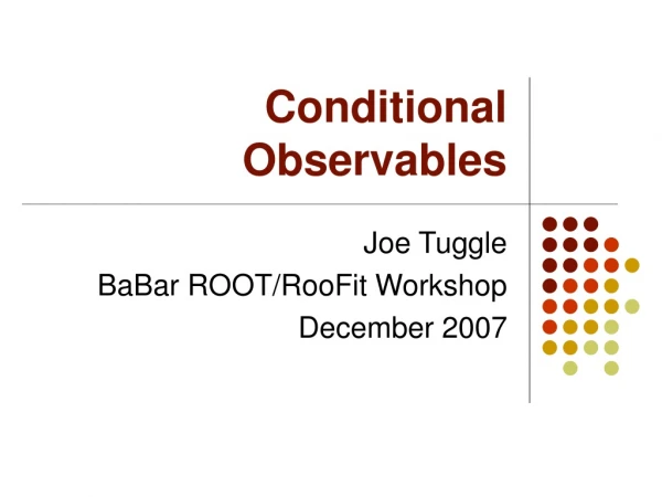 Conditional Observables