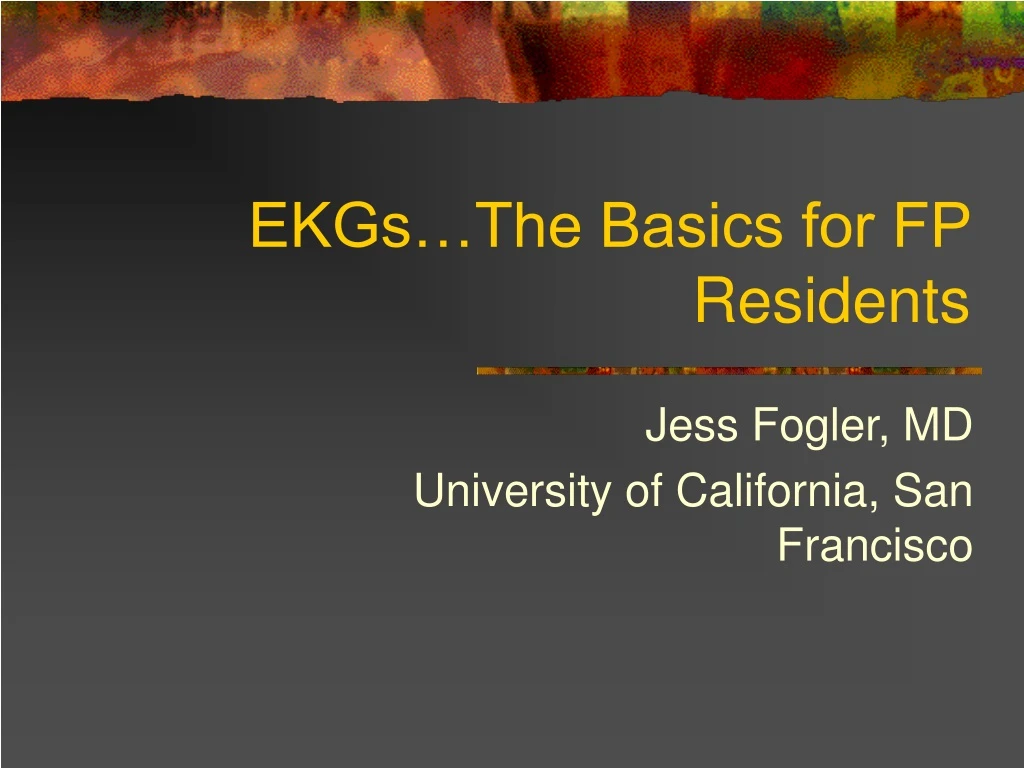 ekgs the basics for fp residents