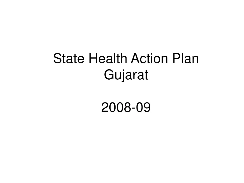 state health action plan gujarat 2008 09