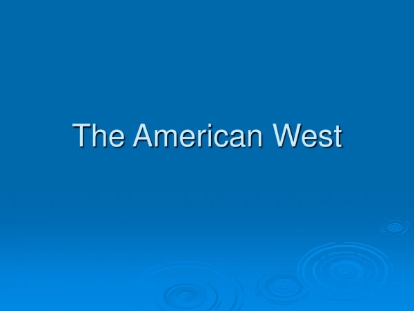 The American West