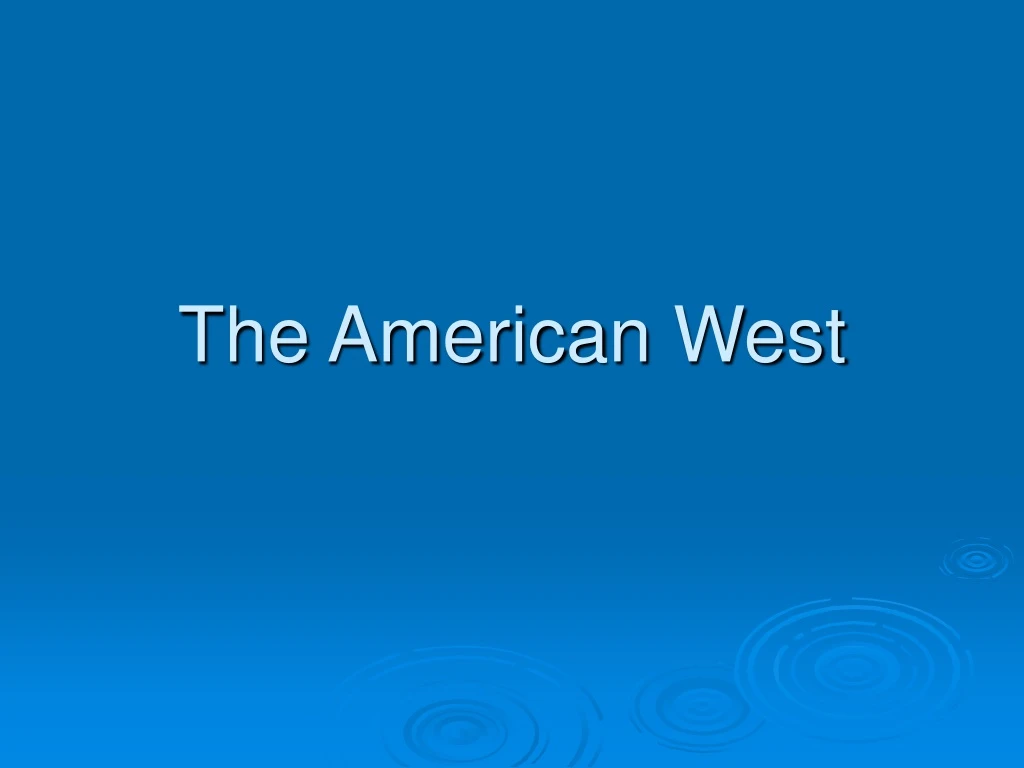 the american west