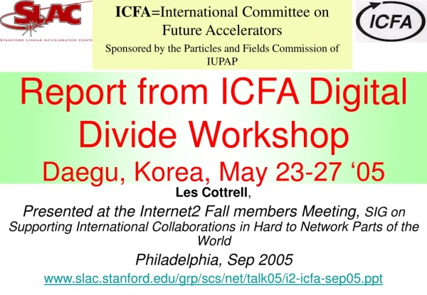 Report from ICFA Digital Divide Workshop Daegu, Korea, May 23-27 ‘05