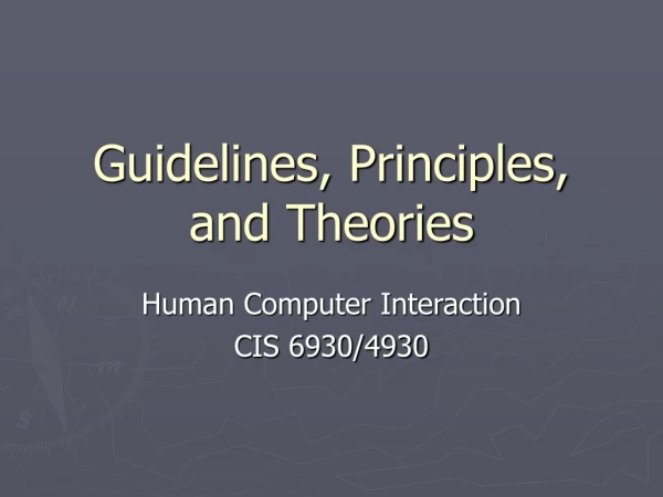 Guidelines, Principles, and Theories