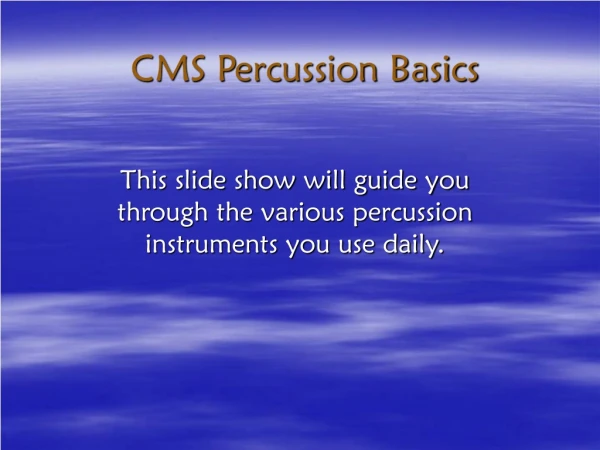 CMS Percussion Basics