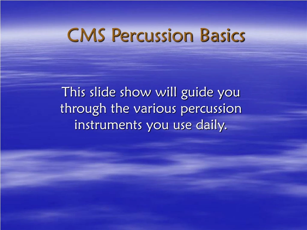 cms percussion basics