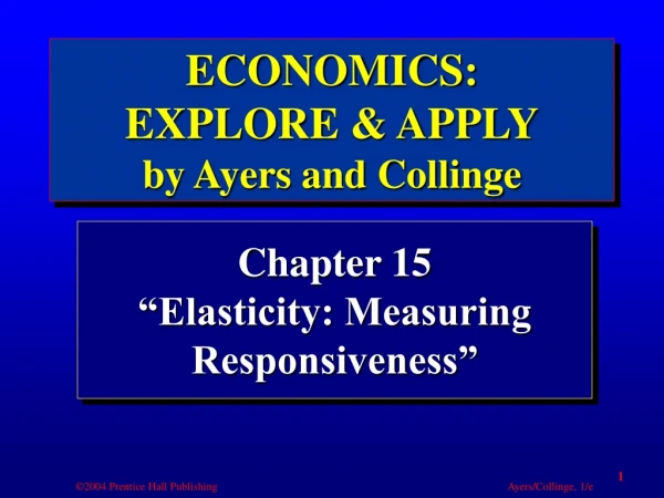 Chapter 15 “Elasticity: Measuring Responsiveness”