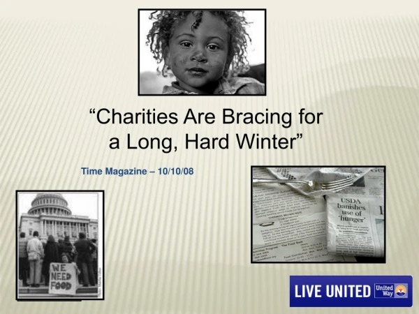 “Charities Are Bracing for a Long, Hard Winter” Time Magazine – 10/10/08