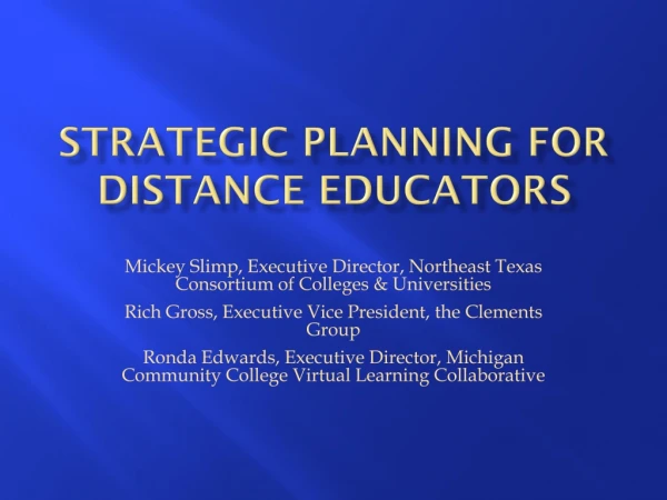 Strategic Planning for Distance Educators